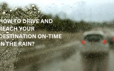 How to Drive And Reach Your Destination On-time in the Rain?